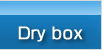 Dry box